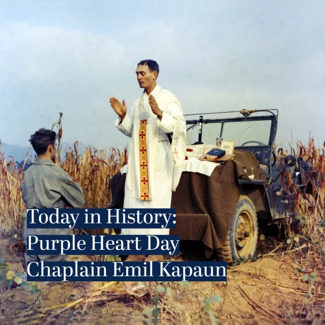 Today is Purple Heart Day, when we honor the men and women who have been wounded or killed in service to their country.

The award was first proposed by George Washington, who said it should be awarded to soldiers who performed "singularly meritorious action." Today, it is typically awarded to those soldiers who show their fortitude and courage when being wounded in combat.

Captain Emil Kapaun was a US Army chaplain, POW and purveyor of his faith. He served in WWII in the Pacific Theatre, somewhere between Burma and India. He answered the call once again in the Korean War, and this one would be a war that defined his legacy. Before then, he lived a life that by all accounts was humble but good.

Kapaun was born and raised in the small town of Pilsen, Kansas, but his life ended in a far different setting, a POW camp in Korea. He faithfully served as a chaplain in World War II and in Korea. When he was captured with his unit, he continued ministering to his fellow prisoners until the very last. His service has been recognized by multiple service medals including the Medal of Honor, Purple Heart, and Distinguished Service Cross. Reports of his personal sacrifice and his faithfulness have led to his recognition by the Roman Catholic Church as a Servant of God, an interim step toward canonization as a saint.

Follow the Chaplains Museum and visit us on the campus of Liberty University to learn more about Kapaun and other chaplains who courageously went above and beyond to serve their fellow servicemembers.

Help the Chaplains Museum expand our collection and add new exhibits. Look for the "Donate" section at the link in our bio.

#chaplainsmuseum #militarychaplains #todayinhistory #koreanwar #purpleheart #libertyuniversity