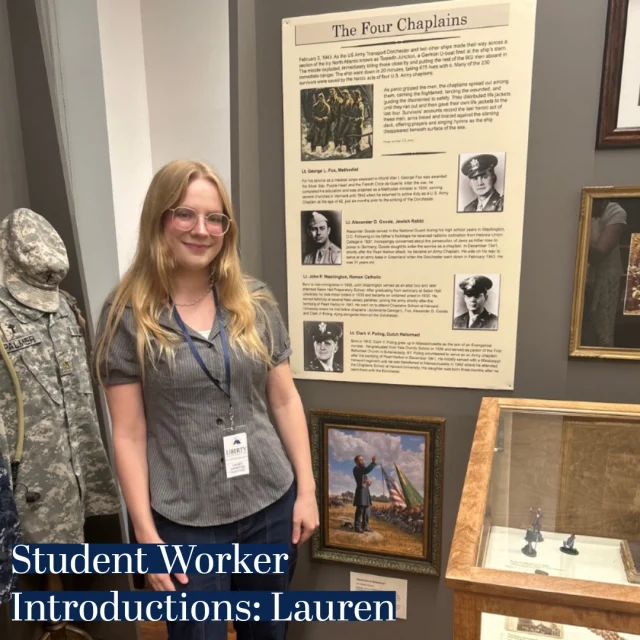 We are excited to welcome another one of our new student workers, Lauren Ledbetter! Lauren is a senior at Liberty University, currently majoring in English and Writing with a minor in Cinematic Arts. As an English major, she loves reading and writing about topics that interest her. Lauren's favorite historical era would have to be World War II, for its broad variety of personal experiences and historical accounts. 

Her favorite part of the Chaplain’s Museum is “The Four Chaplains” section. This section stuck with her because of the bravery and selflessness that these four men exhibited. It is a reminder of the honorable service every chaplain performs, and their lives that many of them willingly gave for the sake of their fellow comrades. 

Come and visit the Chaplains Museum to learn more about this incredible story, and other stories like it!
#ChaplainsMuseum #LibertyUniversty #MilitaryChaplains